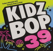 Kidz Bop Kids - KIDZ BOP 39