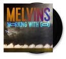 MELVINS - WORKING WITH GOD